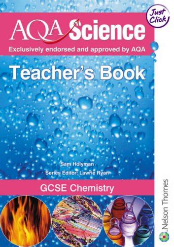 Aqa Science Gcse Chemistry Teacher S Book Holyman Sam 9780748796458 Abebooks