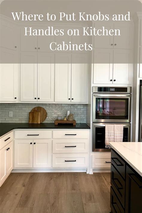 Where To Put Knobs And Handles On Kitchen Cabinets Kitchen Cabinets