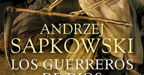 Books Y Music LOS GUERREROS DE DIOS ANDRZEJ SAPKOWSKI