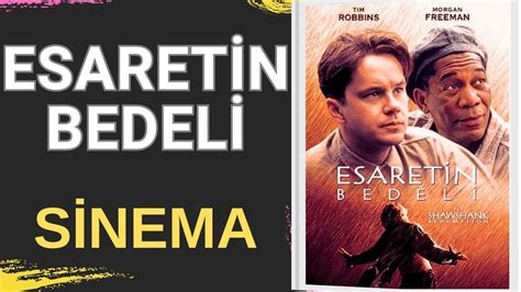 ESARETİN BEDELİ KONUSU NE OYUNCULARI KİMLER Film İzle YouTube