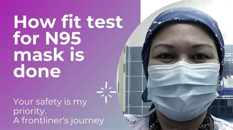 HOW FIT TEST FOR N95 MASK IS DONE AND WHY I FAILED YouTube