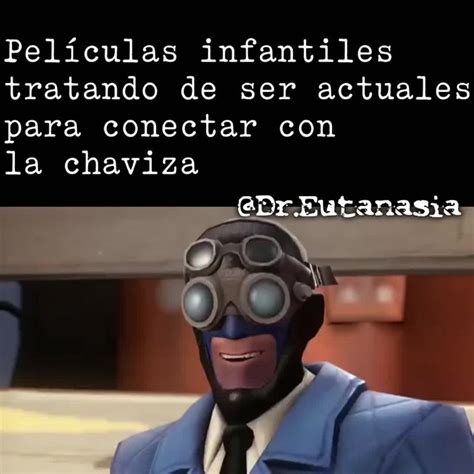 Ya sé que está bien malardo como dice la chaviza Meme subido por Dr