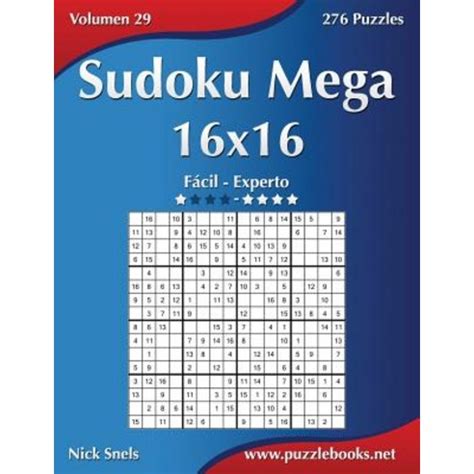 Sudoku Mega 16x16 De Facil A Experto Volumen 29 276 Puzzles