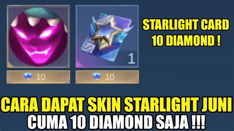 Skin Starlight Juni Cuma Diamond Cara Dalat Starlight Card