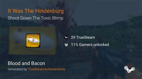 It Was The Hindenburg achievement in Blood and Bacon