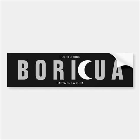 Puerto Rico Boricua Hasta En La Luna Bumper Sticker Zazzle