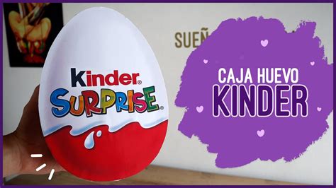 CAJA HUEVO KINDER SORPRESA Descarga La Plantilla Gratis Soy Maria