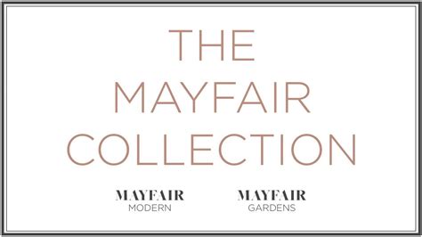 The Mayfair Collection Inspired By Mayfair London YouTube