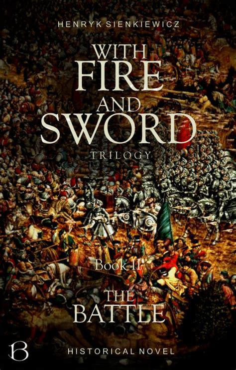 Henryk Sienkiewicz With Fire And Sword Trilogy Book Ii