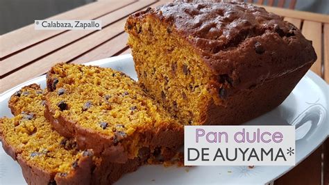 Top Imagen Pan De Calabaza Dulce Receta F Cil Abzlocal Mx