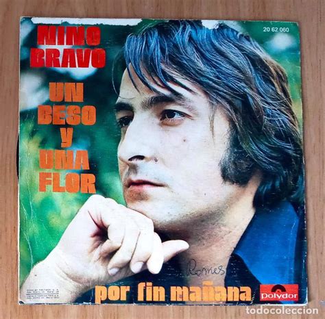 Nino Bravo Un Beso Y Una Flor Por Fin Ma An Comprar Discos