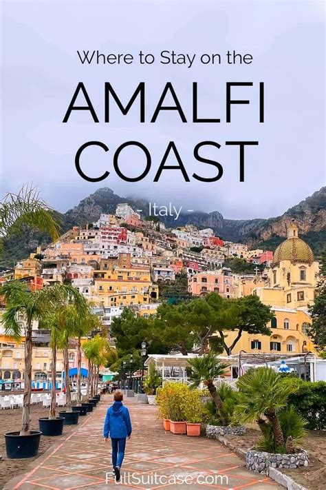 Where To Stay On The Amalfi Coast Italy 2024 Best Towns Hotels