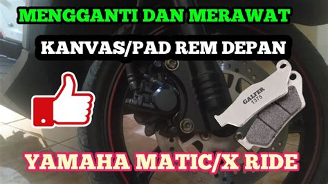 Cara Mengganti Kanvas Rem Depan Yamaha X Ride Mio J Mio Soul Youtube