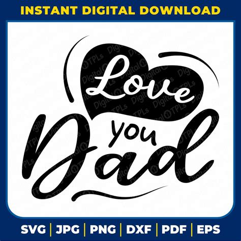 Love You Dad Svg Father’s Day Svg Dxf Eps  Png And Pdf Files Masterbundles