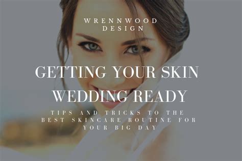 Getting Your Skin Wedding Ready Amberly Odom