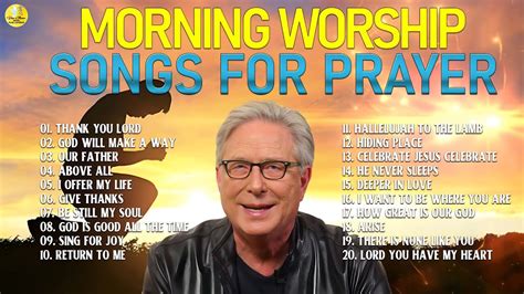 Morning Don Moen Praise And Worship Songs 2023 Collection Best Don Moen