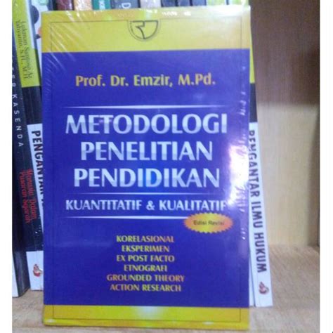 Jual Metodologi Penelitian Pendidikan Kuantitatif Dan Kualitatif Emzir Shopee Indonesia