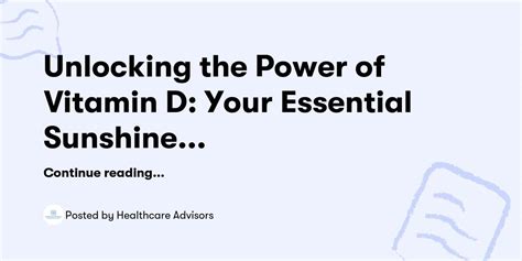 Unlocking The Power Of Vitamin D Your Essential Sunshine Vitamin