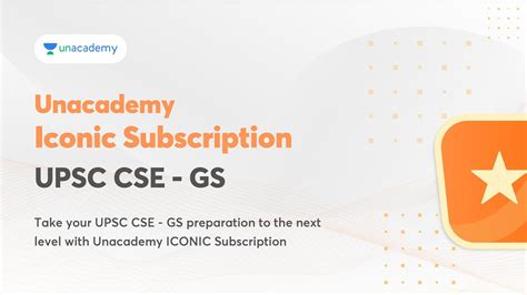 Unacademy Iconic Subscription UPSC CSE GS Take Your UPSC