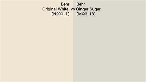 Behr Original White Vs Ginger Sugar Side By Side Comparison