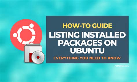 How To List The Installed Packages On Ubuntu FOSS Linux