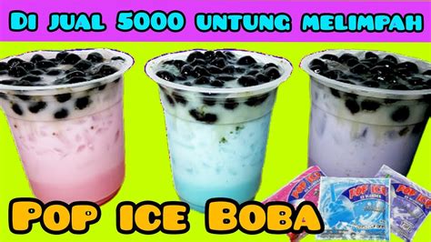 Ide Jualan Minuman Pop Ice Boba Murah Enak Dan Bikin Ketagihan