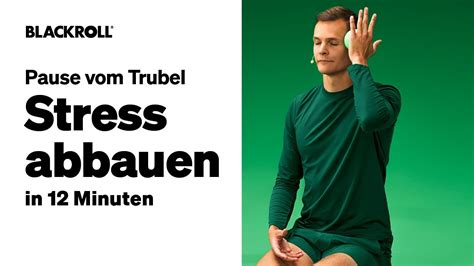 Stress Abbauen Selbstmassage Bungen Um Stress Durch Achtsamkeit