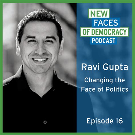 Ravi Gupta: Changing the Face of Politics | New Faces of Democracy