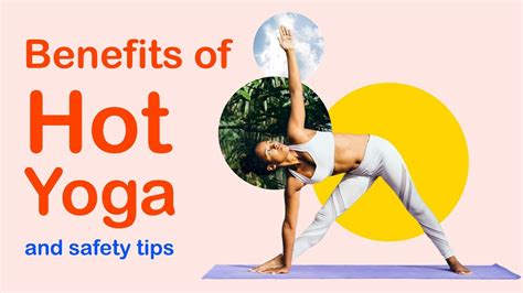 Top 8 Benefits Of Hot Yoga You Didn T Know Hot Yoga Safety Tips