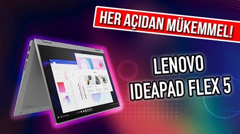 Lenovo Ideapad Flex 5 Notebook Kutu Açılışı ve Detaylı İnceleme YouTube