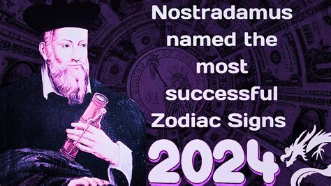 Nostradamus Named The Most Successful Zodiac Signs In Youtube