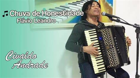 Chuva De Honestidade Fl Vio Leandro Por Civaldo Andrade Youtube