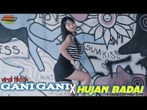 Dj Slow Gani Gani X Hujan Badai Angin Ribut Samhus Production 69