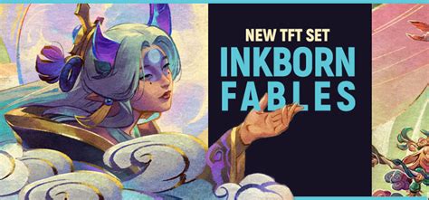 Tft Inkborn Fables Overview