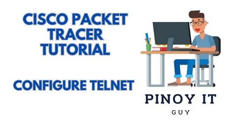 Configuring Telnet On Cisco Packet Tracer Step By Step Guide With