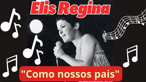 Elis Regina Como Nossos Pais Legendado YouTube