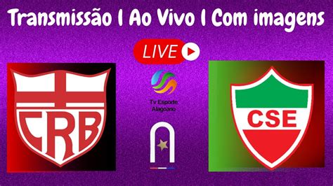 Alagoano 2023 CRB X CSE L AO VIVO E IMAGENS YouTube