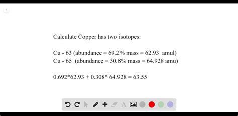 SOLVED: Calculate Copper has two isotopes: C u-63 (abundance =69.2 % ...