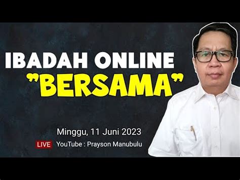 IBADAH ONLINE MINGGU 11 JUNI 2023 Ps Yusuf Manubulu YouTube