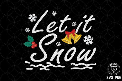 Let It Snow Christmas Svg Sublimation Graphic By Mfreem · Creative Fabrica