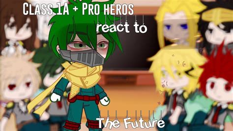 Class A And Pro Heroes React To Season Mha Bnha Gacha React My