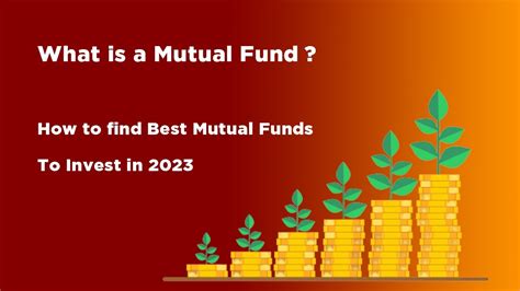 What Is A Mutual Fund And How Does It Work How To Find Best Mutual Funds To Invest In 2023