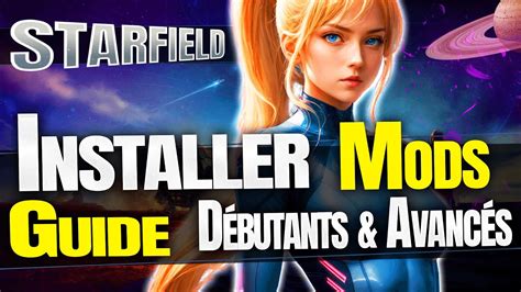 Guide INSTALLER MODS sur Starfield Débutants et Avancés YouTube