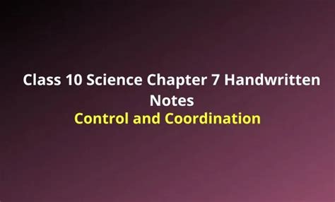 Class 10 Science Chapter 7 Control And Coordination Handwritten Notes