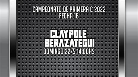 Claypole Vs Berazategui Fecha Youtube