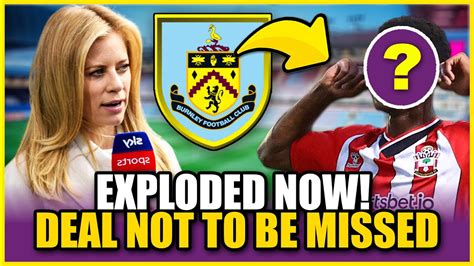 🚨exclusive It Just Happened Burnley Fc News Youtube