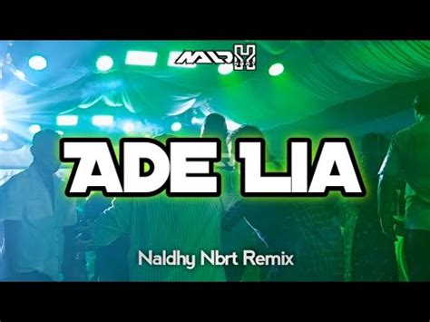 Dangdut Enak Ade Lia Naldhy Nbrt Official Youtube