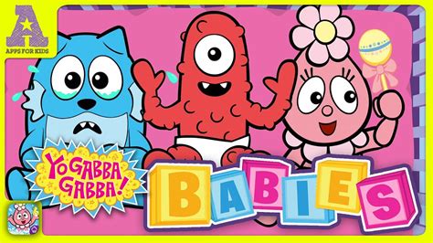 Yo Gabba Gabba Babies Need Our Help