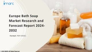 Europe Bath Soap Market Ppt Overview Dynamics Trends Segmentation