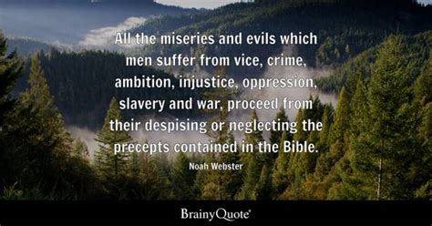 Noah Webster - All the miseries and evils which men suffer...